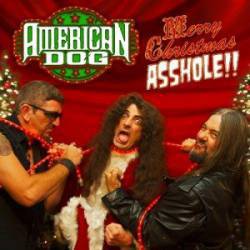 American Dog : Merry Christmas Asshole